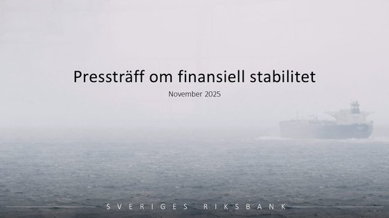 Pressträff om finansiell stabilitetsrapport november 2025